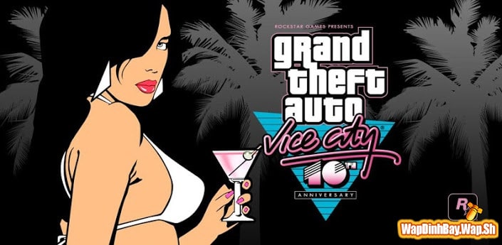 Game Grand Theft Auto: Vice City Bản Nhẹ Cho Android